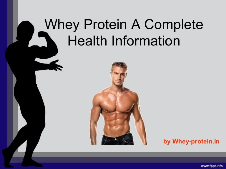 Whey Protein A Complete Health Information