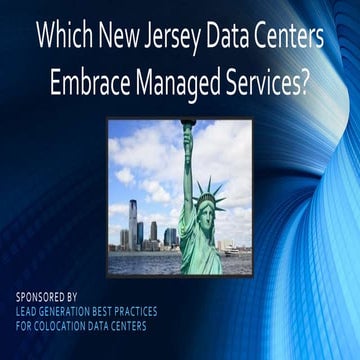 Which New Jersey Data Centers Embrace Managed Services? (SlideShare)