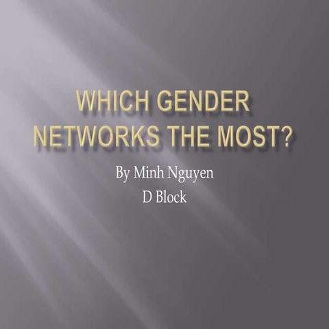 Which gender networks the most minh2