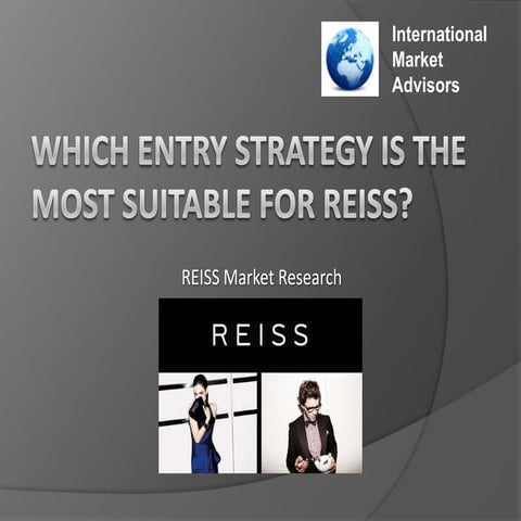 Which strategy needs Reiss to enter the Netherlands 