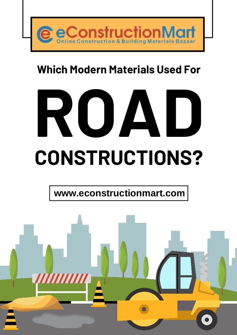 Which Modern Materials used for Road Constructions?