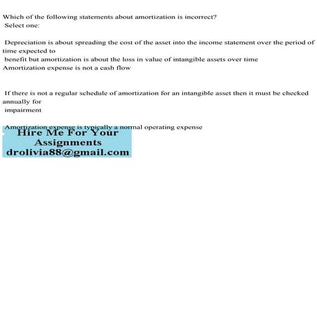 Which Of The Following Statements Is True Of Amortization Which of the following statements about amortization is incorrect.pdf