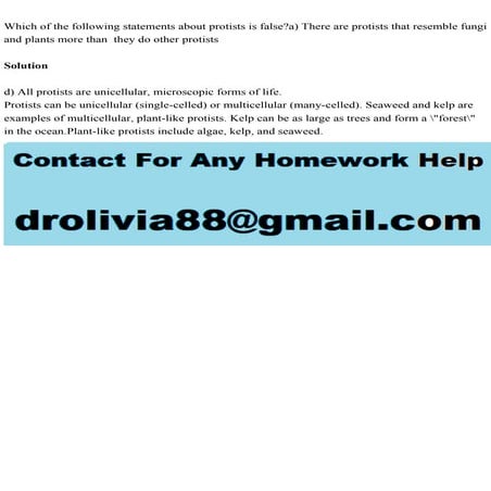 Which of the following statements about protists is falsea) There a.pdf