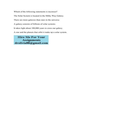 Which of the following statements is incorrect- The Solar System is lo.pdf