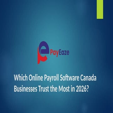 Which Online Payroll Software Canada Businesses Trust the Most in 2026.pptx