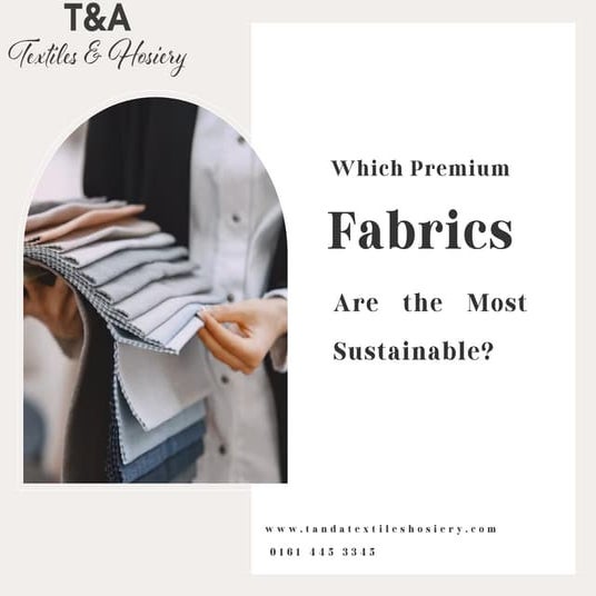 Which Premium Fabrics Are the Most Sustainable.pdf