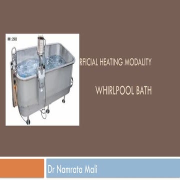 Superficial heating modality: Whirlpool Bath