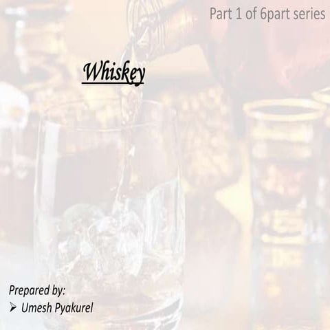 Whiskey/ Whisky (For bachelor studies)