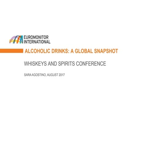 Alcoholic Drinks: A Global Snapshot - Presentation from Whiskies and Spirits ...
