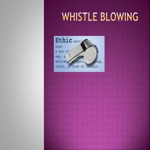 Whistle blowing