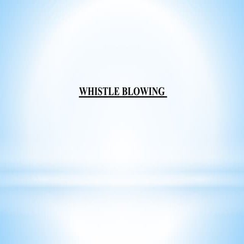 Whistle Blowing