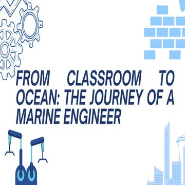 From Classroom to Ocean: The Inspiring Journey of a Marine Engineer | PDF