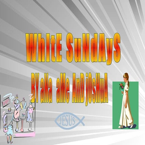 White Sundays Explanation