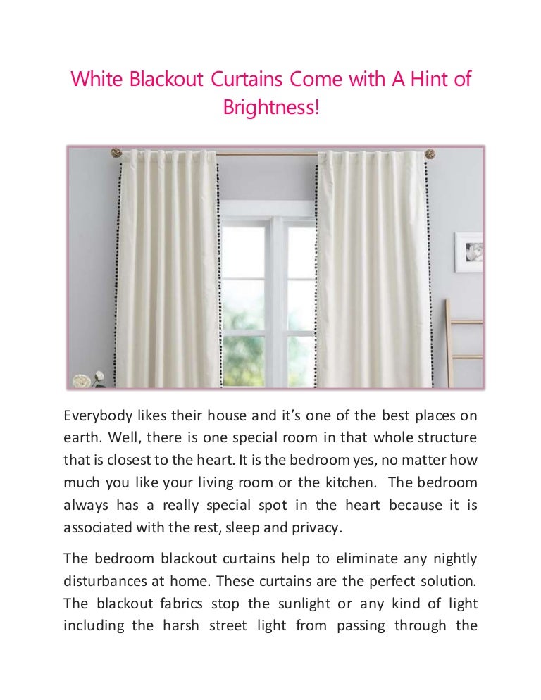White Blackout Curtains Come With A Hint Of Brightness