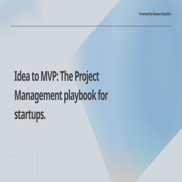 From Idea to MVP: The Project Management Playbook for Startups