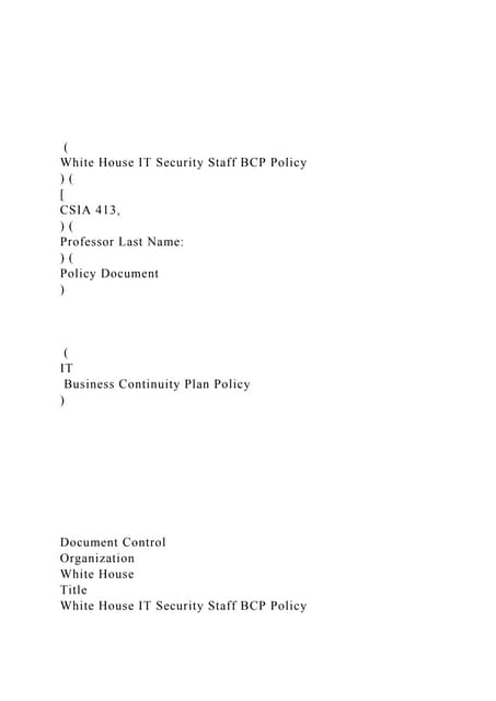 (White House IT Security Staff BCP Policy) ( CSIA 4 docx (White House IT Security Staff BCP Policy) ( CSIA 4 docx