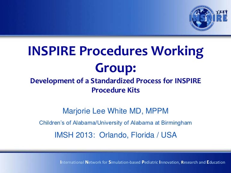 Development of a Standardized Process for INSPIRE Procedure Kits
