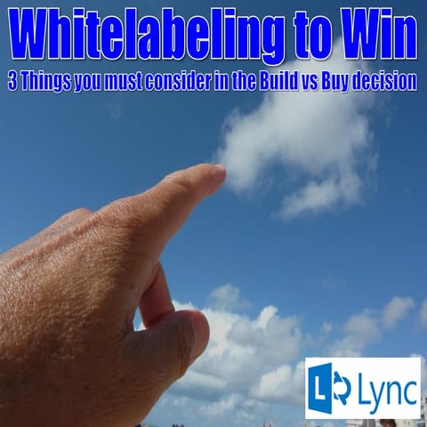 Whitelabeling to Win