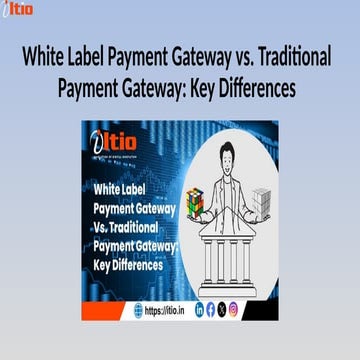 White Label Payment Gateway vs. Traditional Payment Gateway Key Differences