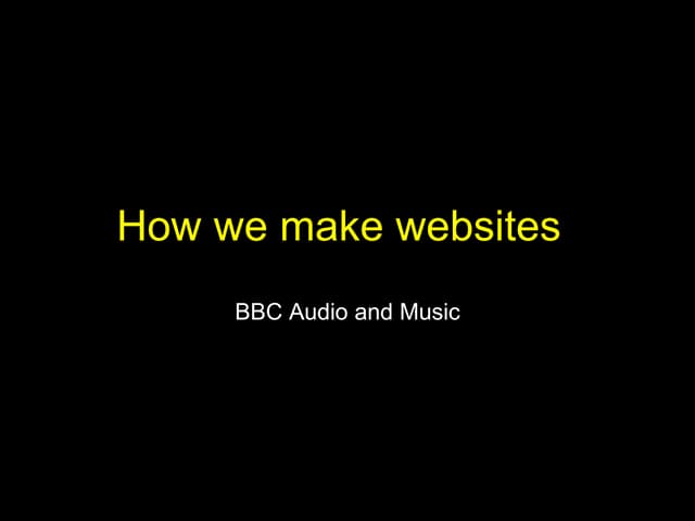 How the BBC Make Web sites