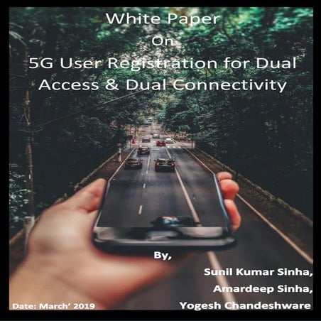 White paper 5g-user-registration-for-dual-access--dual-connectivity-march2019