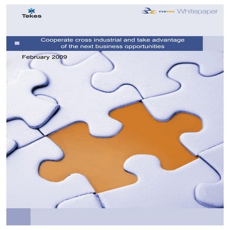 Cooperate cross industrial and take advantage of the next business opportunities