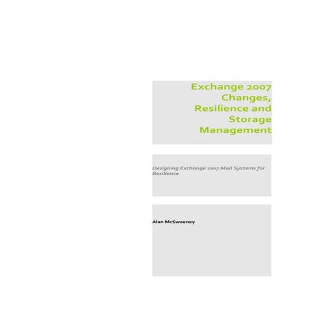 Whitepaper   Exchange 2007 Changes, Resilience And Storage Management