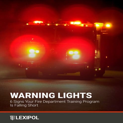Lexipol White Paper: Fire Department Training (Bruce Bjorge)