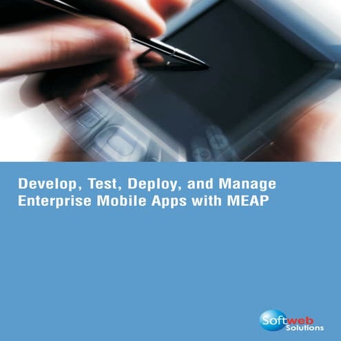 Mobile enterprise application platforms : MEAP