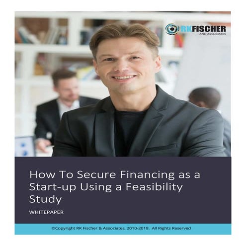 Whitepaper: How to Secure Financing for a Start-up Using a Feasibility Study