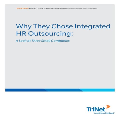 White paper  why they chose integrated hr outsourcing- a look at three small ...
