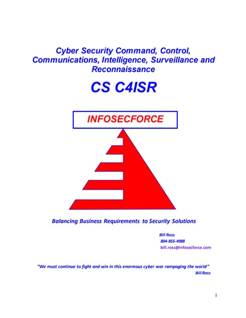 Cyber Security Command, Control, Communications, Computers Intelligence Surveillance and Reconnaissance (CS C4ISR) 