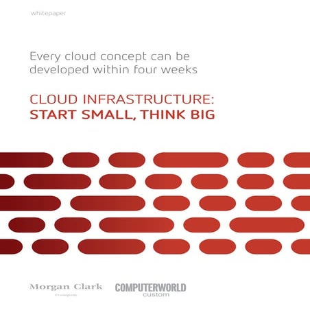 Whitepaper Cloud Infrastructure: Start Small, Think Big_English