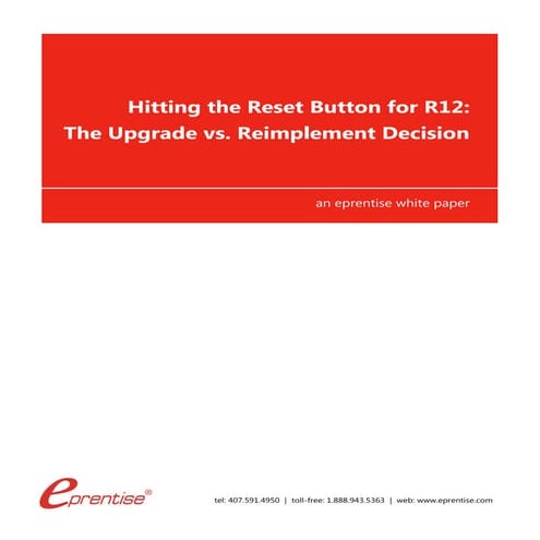 Hitting the Reset Button for R12 - The Upgrade vs Reimplement Decision