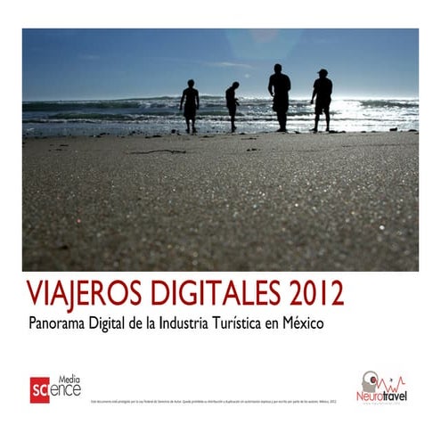 White Paper Estudio: Viajeros Digitales méxico 2012_ por Media Science 