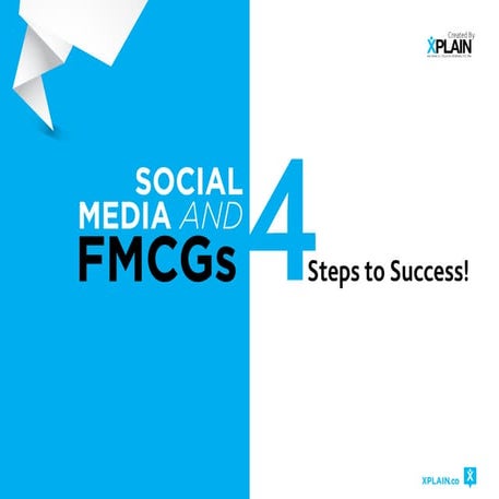 Social Media & FMCGs: 4 Steps to Success!