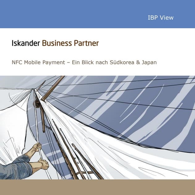 IBP_Whitepaper NFC Mobile Payment - NFC Mobile Payment – Ein Blick nach Südko...