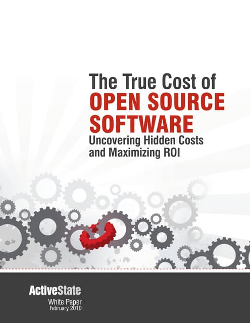 The True Cost of Open Source Software: Uncovering Hidden Costs and Maximizing...