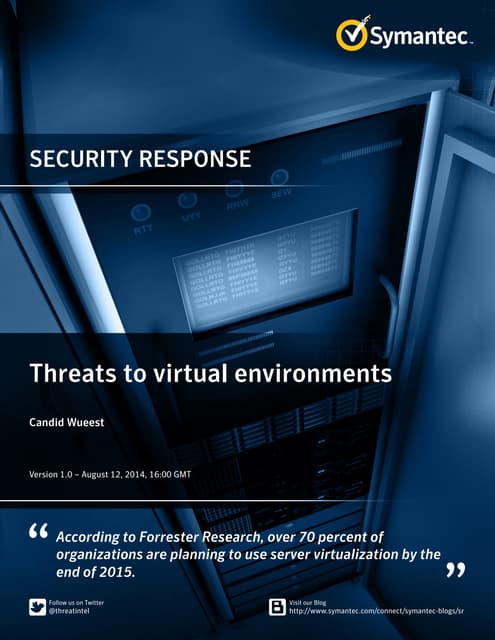 WHITE PAPER: Threats to Virtual Environments - Symantec Security Response Team