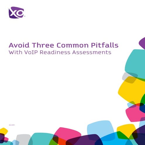 Avoid Three Common Pitfalls With VoIP Readiness Assessments