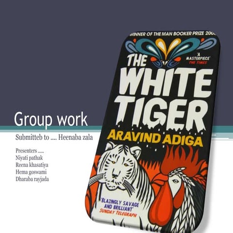White Tiger ..... Group Task .....#heenaba 