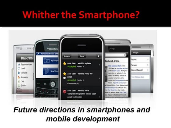 Whither Smartphone Development
