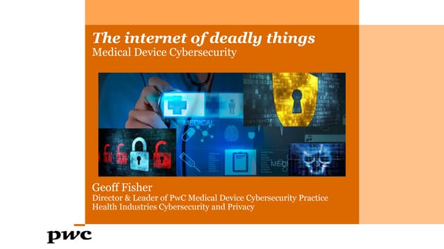 Breakout Session: Cybersecurity in Medical Devices