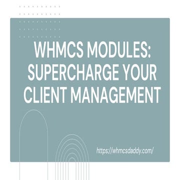WHMCS Modules Supercharge Your Client Management