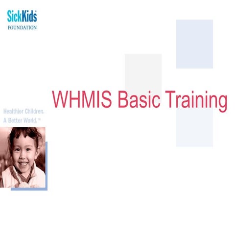 WHMIS Training - SickKids Foundation
