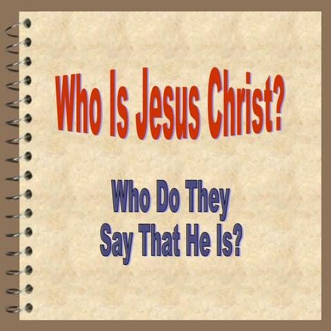 Who Is Jesus Christ