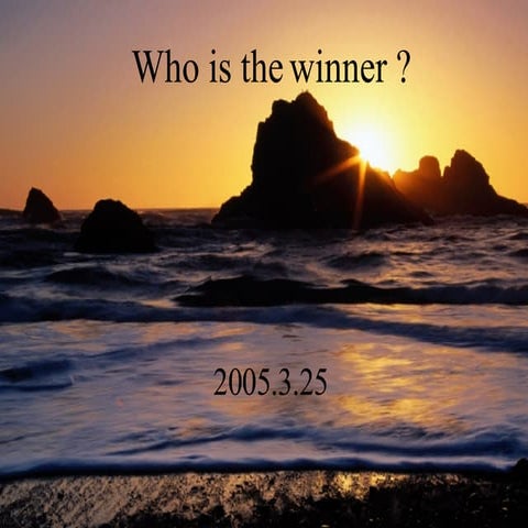 Who Is The Winner