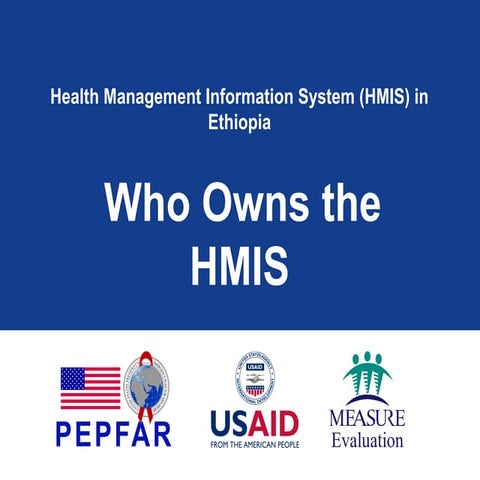 Health Management Information System in Ethiopia: Who Owns the HMIS