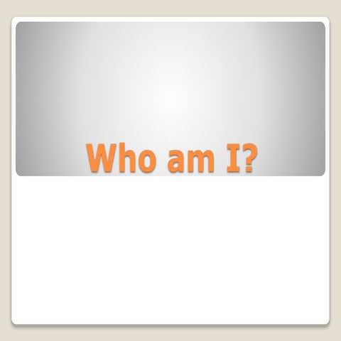 Who am i   2 - spanish history
