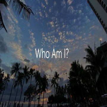Who Am I?